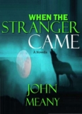 When The Stranger Came: A Suspense Thriller – Kindle Edition