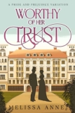 Worthy of Her Trust: A Pride and Prejudice Variation (An Heiress in Hertfordshire: A Pride & Prejudice Collection) – kindle edition